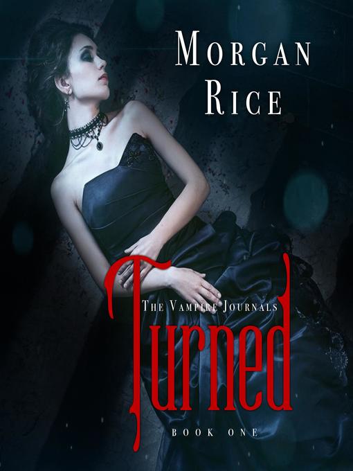 Title details for Turned by Morgan Rice - Available